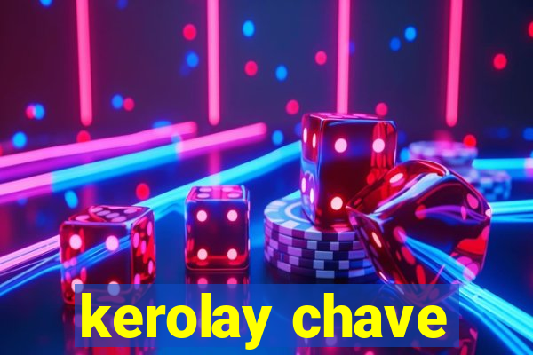 kerolay chave